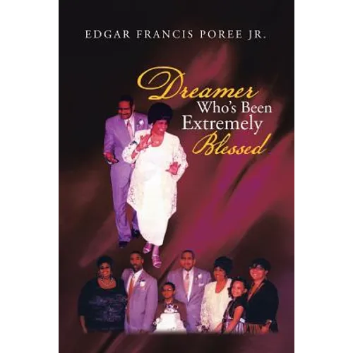 Dreamer Who's Been Extremely Blessed
