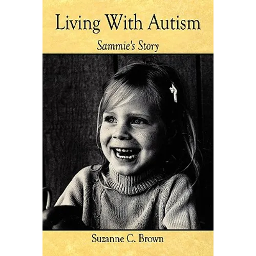 Living With Autism: Sammie's Story