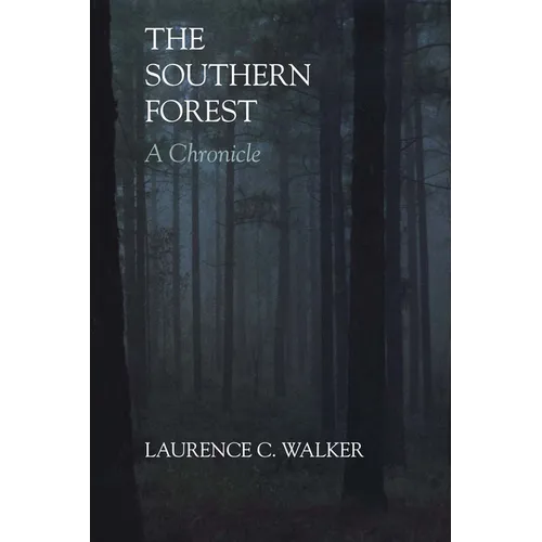 The Southern Forest: A Chronicle