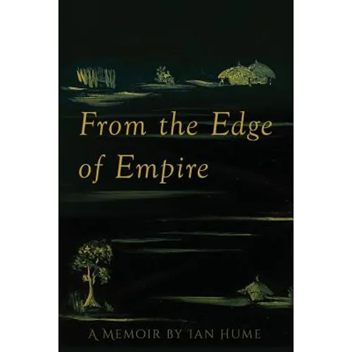 From the Edge of Empire: A Memoir
