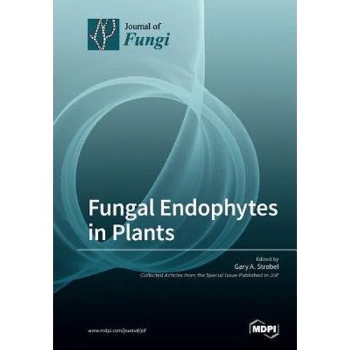 Fungal Endophytes in Plants