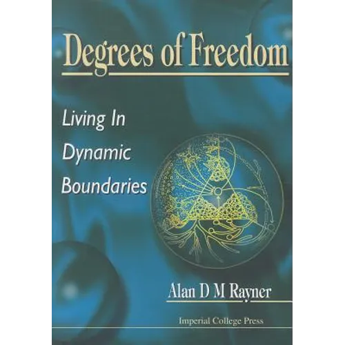 Degrees of Freedom - Living in Dynamic B