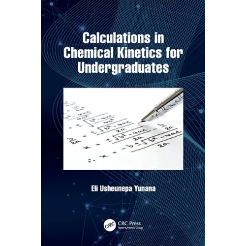 Calculations in Chemical Kinetics for Undergraduates