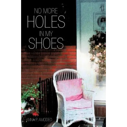 No More Holes in My Shoes