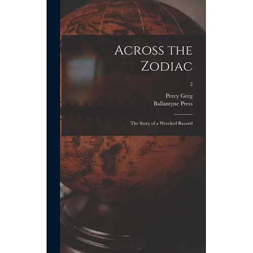 Across the Zodiac: the Story of a Wrecked Record; 2