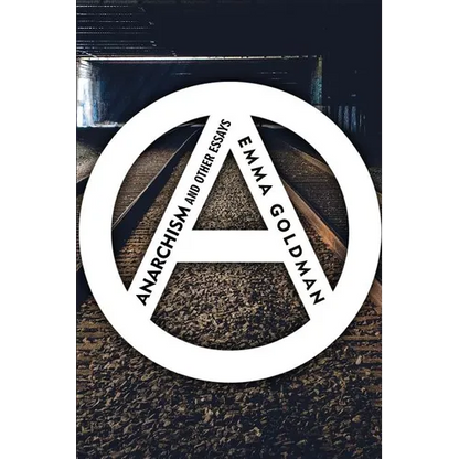 Anarchism and Other Essays - Paperback