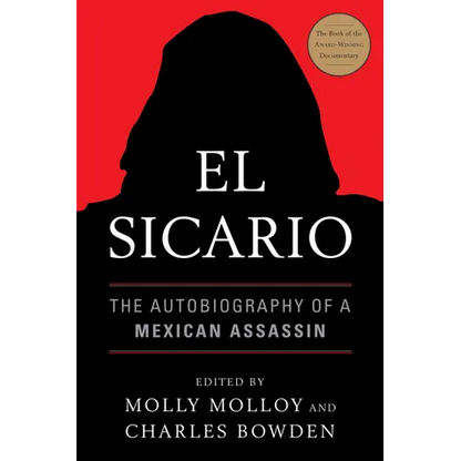 El Sicario: The Autobiography of a Mexican Assassin - Paperback