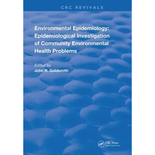 Environmental Epidemiology: Epidemiology Investigation of Community Environmental Health Problems