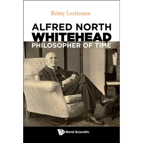 Alfred North Whitehead, Philosopher of Time