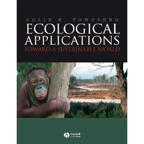 Ecological Applications: Toward a Sustainable World