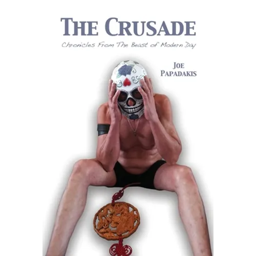 The Crusade: Chronicles From The Beast of Modern Day