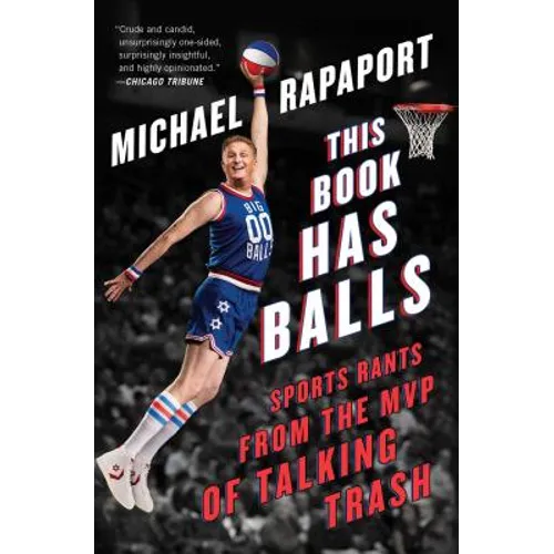 This Book Has Balls: Sports Rants from the MVP of Talking Trash
