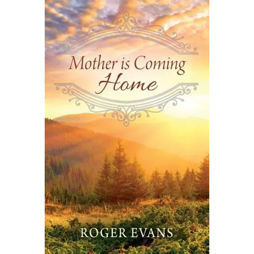 Mother is Coming Home