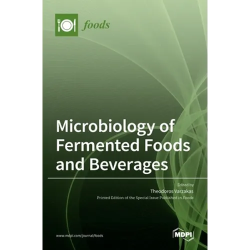 Microbiology of Fermented Foods and Beverages