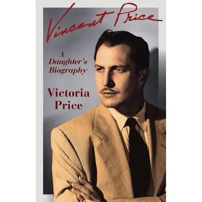 Vincent Price: A Daughter's Biography