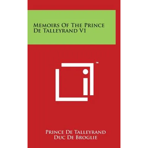 Memoirs Of The Prince De Talleyrand V1