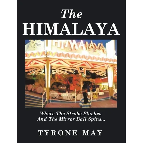 The Himalaya: Where the Strobe Flashes and the Mirror Ball Spins