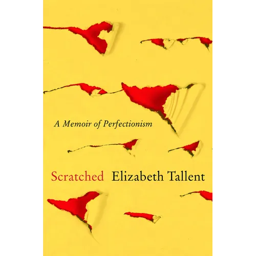 Scratched: A Memoir of Perfectionism
