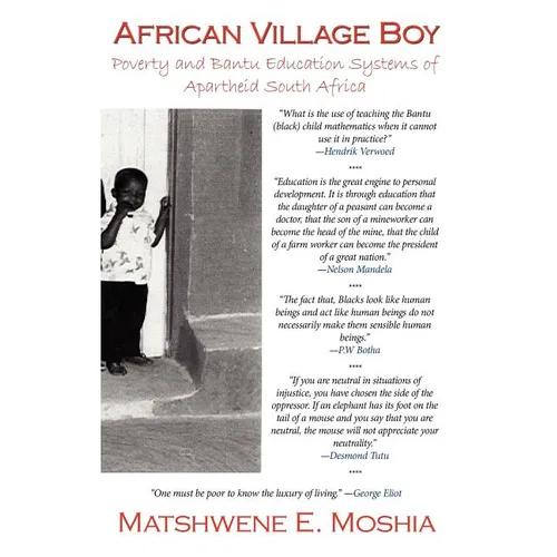 African Village Boy: Poverty and Bantu Education Systems of Apartheid South Africa