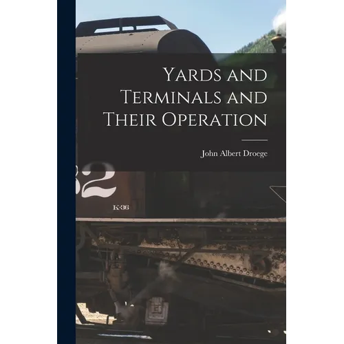 Yards and Terminals and Their Operation
