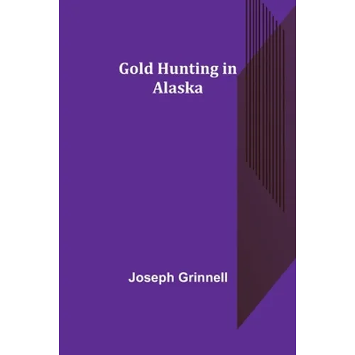 Gold Hunting in Alaska
