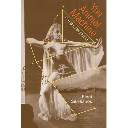 You Animal Machine: (The Golden Greek) - Paperback
