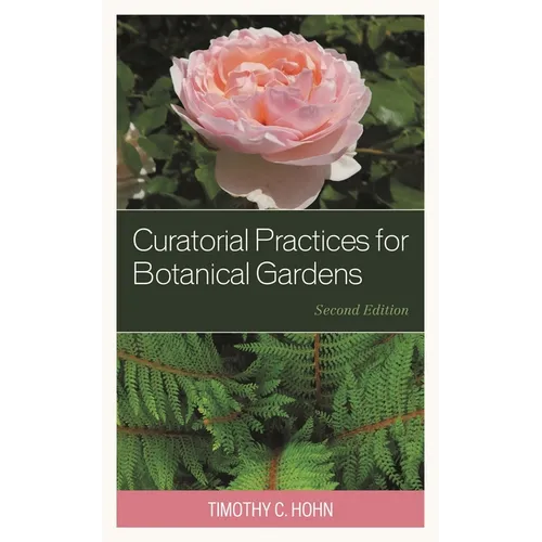 Curatorial Practices for Botanical Gardens