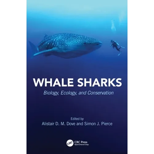 Whale Sharks: Biology, Ecology, and Conservation