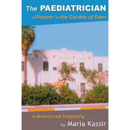 The Paediatrician: A Pioneer in the Garden of Eden