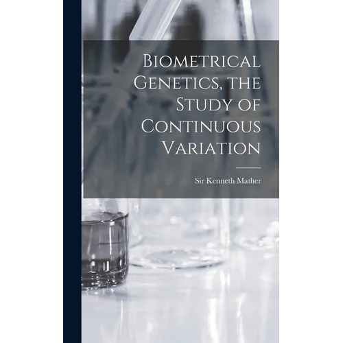 Biometrical Genetics, the Study of Continuous Variation