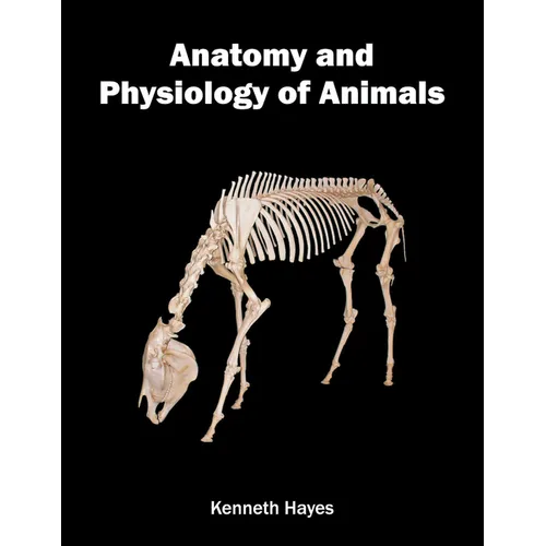 Anatomy and Physiology of Animals