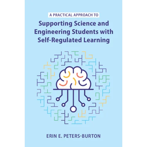 A Practical Approach to Supporting Science and Engineering Students with Self-Regulated Learning
