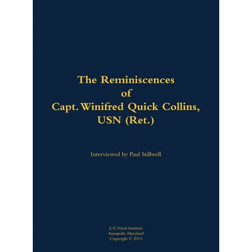 The Reminiscences of Capt. Winifred Quick Collins, USN (Ret.): 1911-1999
