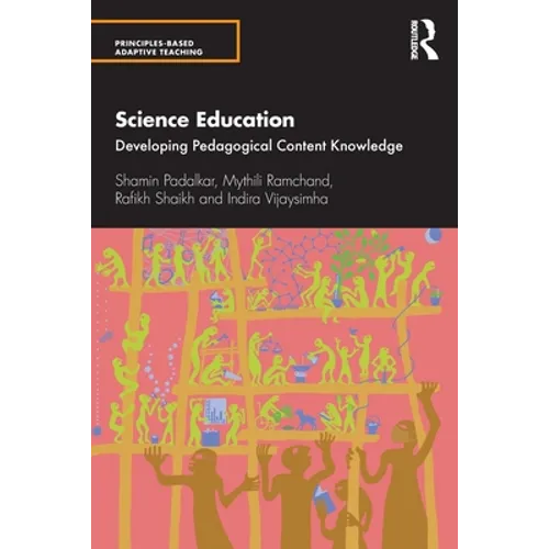 Science Education: Developing Pedagogical Content Knowledge