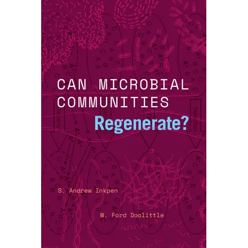 Can Microbial Communities Regenerate?: Uniting Ecology and Evolutionary Biology