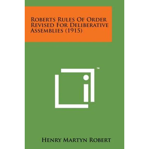 Roberts Rules of Order Revised for Deliberative Assemblies (1915)