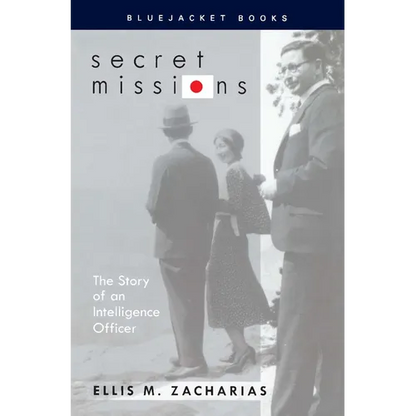 Secret Missions: The Story of an Intelligence Officer