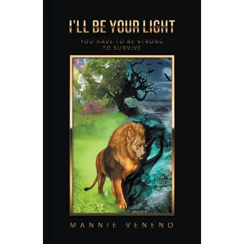 I'Ll Be Your Light: You Have to Be Strong to Survive