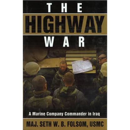 The Highway War: A Marine Company Commander in Iraq - Paperback