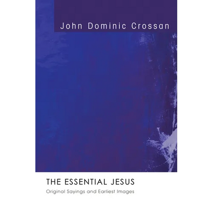 The Essential Jesus
