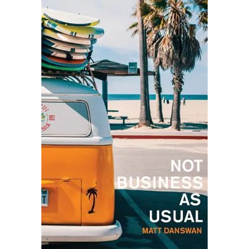 NOT Business As Usual