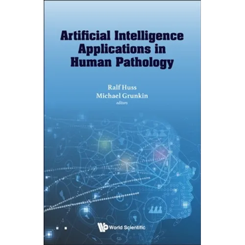 Artificial Intelligence Applications in Human Pathology