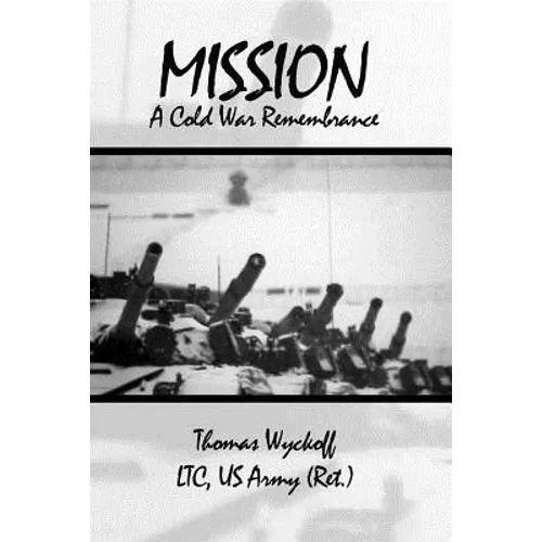 Mission: A Cold War Remembrance