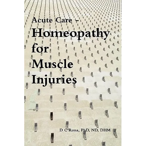 Acute Care - Homeopathy for Muscle Injuries