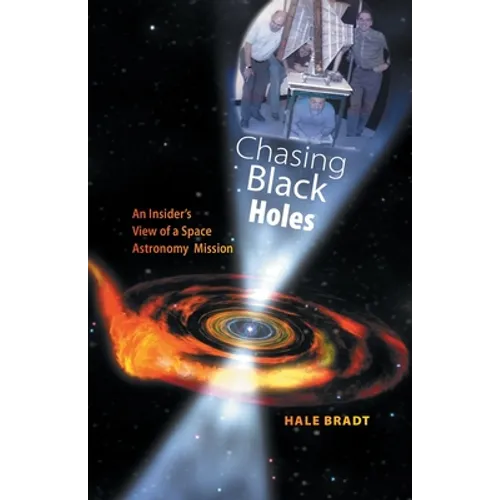 Chasing Black Holes: An Insider's View of a Space Astronomy Mission