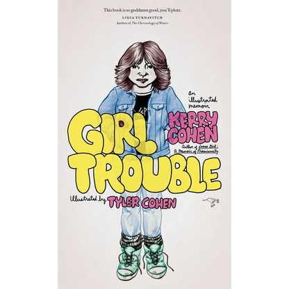 Girl Trouble: An Illustrated Memoir - Paperback