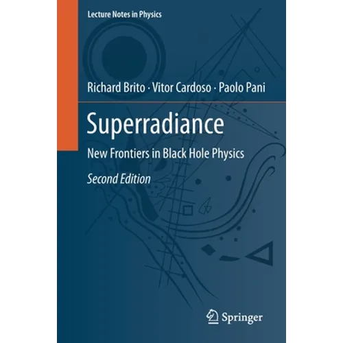 Superradiance: New Frontiers in Black Hole Physics