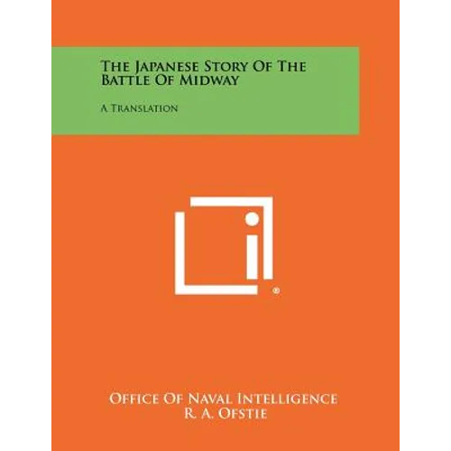 The Japanese Story Of The Battle Of Midway: A Translation
