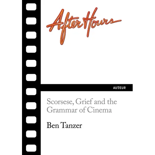 After Hours: Scorsese, Grief and the Grammar of Cinema