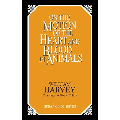 On the Motion of the Heart and Blood in Animals